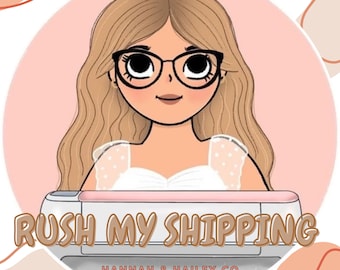 RUSH MY SHIPPING