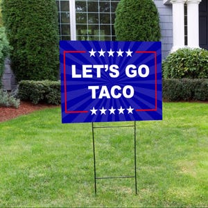 Let&#39;s Go TACO Yard Sign, Trump Always Chickens Out Sign, Protest Yard Sign, Democracy Sign, Gift for Anti MAGA, Protect Democracy