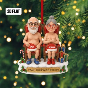 May include: A Christmas ornament featuring a senior couple, Jack and Sophia, seated in red chairs. They are wearing Santa hats and boots. The ornament has the text "I WANT TO GROW OLD WITH YOU" and is decorated with gifts and a candy cane.
