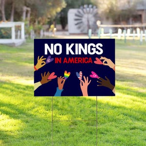 No Kings in America Yard Sign, Anti-Trump, Protest Yard Sign, Democracy Sign, Gift for Anti-MAGA, Liberal Yard Sign, Protect Democracy