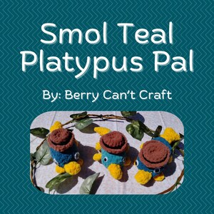 Smol Teal Platypus Pal PATTERN