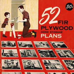 May include: A red and white booklet with the title "52 Fir Plywood Home Storage Plans" and a price of 50 pence. The booklet features a grid of 12 black and white photos showing various home storage ideas. The text "You can build ANYTHING with fir plywood" is at the bottom of the booklet.