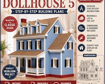 May include: A blue dollhouse with a brown roof, white trim, and black shutters. The image includes text: DIY ARCHITECTS DESIGNED DOLLHOUSE 5, COMPLETE BUILDING PLANS, and dimensions showing 25 inches height, 22 inches width, and 32 inches depth.