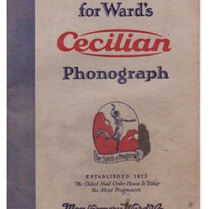 May include: Vintage instruction book cover for Ward's Cecilian Phonograph. The cover is beige with blue and red text. The text includes "Instruction Book," "Cecilian," and "Phonograph." The Montgomery Ward & Co. logo is at the bottom.