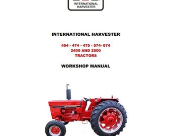 IH 454 474 475 574 674 2400 2500 Industrial Series A Tractor Workshop Service Operator Manual English PDF Instant Download Retro Scan