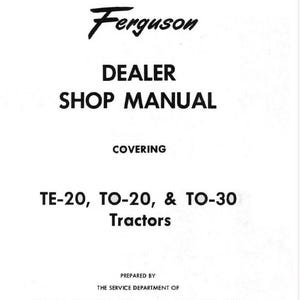 Ferguson Te-20 TO-20 To-30 35 MF-to-35-50 Tractors Workshop Service Manual Vintage Troubleshooting Parts List Repair PDF Instant Download