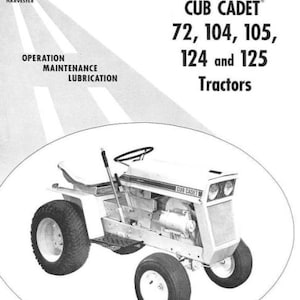 Cub Cadet 72 104 105 124 125 Tractor International Maintenance Manual Workshop Repair Instruction Operation Fix PDF Part Instant Download