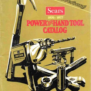 May include: Vintage Sears Craftsman Power and Hand Tool Catalog cover. The cover features a hammer, drill, wrench, and other tools. The catalog celebrates the 50th anniversary of Craftsman tools. The text reads "POWER AND HAND TOOL CATALOG" and "Sears 1976/1977".