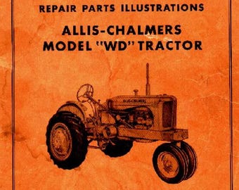 Manuale di assistenza in fabbrica Allis Chalmers modello WD, istruzioni per la riparazione in officina del trattore, manuale in formato PDF, download immediato di parti di ricambio per officina