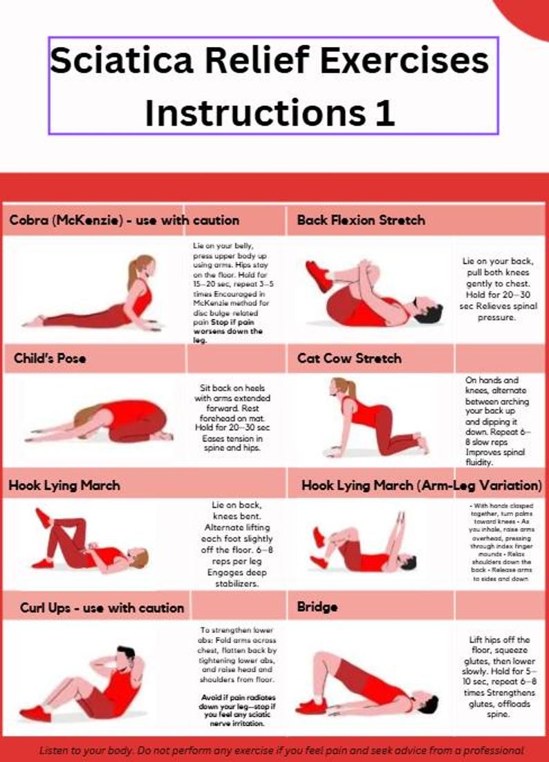May include: Illustrated guide with instructions for sciatica relief exercises. Includes diagrams of various stretches and poses, such as Cobra, Child's Pose, and Bridge, with text descriptions and durations.