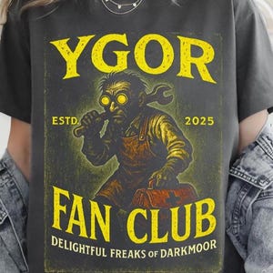 Ygor fanclub-T-shirt, T-shirt Dark Universe, EPIC Universe-geïnspireerd T-shirt, spookachtig T-shirt
