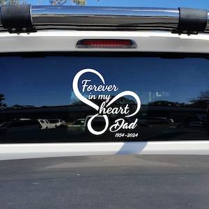 Custom memorial Decal Forever in my heart Infinity Heart beat Car Sticker Mum Dad Name