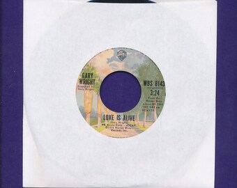 GARY WRIGHT 45 rpm Record- Love is Alive- 1975