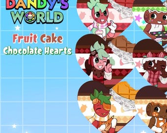 May include: Six heart-shaped chocolate treats with foil wrappers, each featuring a unique cartoon character illustration. The text reads Fanmade Dandy's World Fruit Cake Chocolate Hearts. The background is a light blue grid with small white stars.