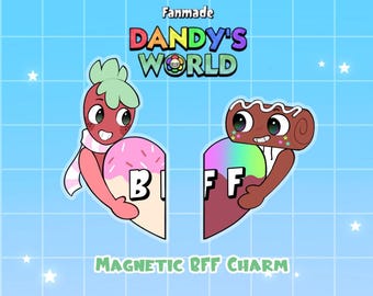 May include: A fanmade Dandy's World magnetic BFF charm set featuring two cartoon characters holding heart-shaped pieces that spell BFF. One character is red with a light green top, the other is brown with white icing. The background is light blue.