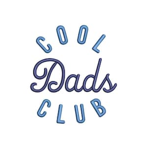 May include: Embroidered design featuring the text "COOL DADS CLUB" in navy blue and light blue. The word "Dads" is in a cursive font, with the other words in a block font, all on a white background.
