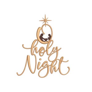 May include: A gold-colored embroidery design of a Christmas tree with a star on top. The tree is decorated with a nativity scene inside a circle. The text "O Holy Night" is written in a cursive font below the tree.