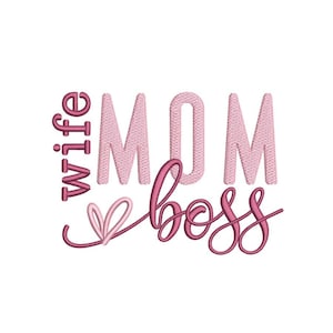 Könnte beinhalten: Rosa und weiße Stickerei mit dem Text "Wife Mom Boss" und einem kleinen Herz.