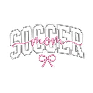 May include: An embroidery design featuring the word SOCCER in large, white, block-style letters with a grey outline. The word mom is written in a pink, cursive script across the center, and a pink bow is positioned below the text.