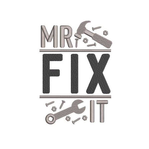 Dad, Mr Fix It, Father's Day Machine Embroidery Design, Digital File, 3 sizes