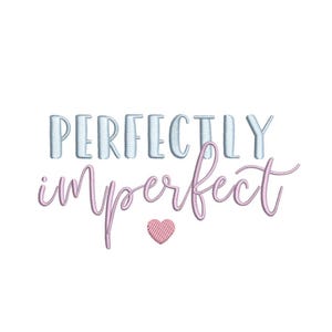 Perfectly Imperfect Machine Embroidery Design, Religious Digital File, 3 sizes
