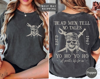 Retro 90s Pirates Of The Caribbean Comfort Colors Shirt, Two Sided Vintage Dead Men Tell No Tales Shirt, Yo Ho a Pirates Life, Caribbean Tee