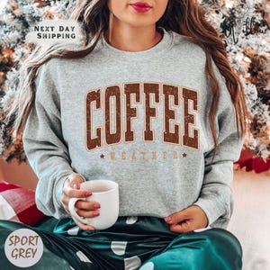 Cozy Coffee Weather Sweatshirt, Caffeine Inspired Crewneck, Retro Graphic Pullover for Her, Gift for Coffee Addicts, Fall Vibe Shirt