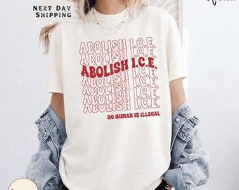 Comfort Colors No Human Is Illegal Shirt, Abolish ICE Protest Tee, Pro Immigration DACA Shirt, Social Justice T-Shirt, Human Rights Tee