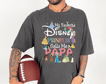Camiseta "Princesa Llámame Papá" de Comfort Colors, camiseta Disney para papá, regalo para el Día del Padre, linda camiseta para papá con nombre