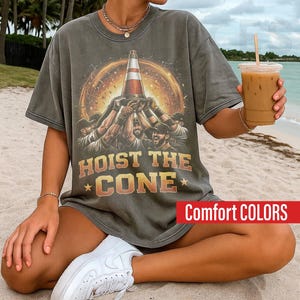 Chemise Hoist The Cone couleurs confort, T-shirt Rallye de baseball de Pittsburgh, T-shirt de fan drôle de pirates, chemise graphique Pittsburgh Pride image 1