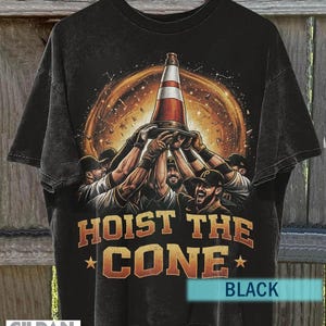 Chemise Hoist The Cone couleurs confort, T-shirt Rallye de baseball de Pittsburgh, T-shirt de fan drôle de pirates, chemise graphique Pittsburgh Pride image 2