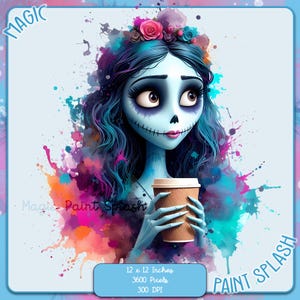 May include: Digital art print of a blue-skinned character with a floral crown, holding a coffee cup. The image features watercolor paint splashes in various colors. Text on the image reads "Magic Paint Splash" and "12 x 12 Inches, 3600 Pixels, 300 DPI".