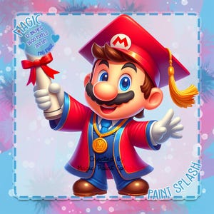 May include: A digital illustration of Mario in a graduation outfit. He wears a red cap with a gold tassel and a red and blue robe. He holds a diploma with a red bow. The image includes text that says "MAGIC" and "PAINT SPLASH".