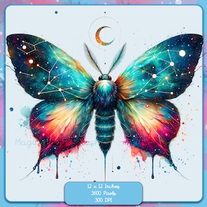 May include: A vibrant, colorful butterfly with a galaxy-like pattern on its wings. The butterfly is surrounded by watercolor splatters and a crescent moon symbol above it. The image is 12 x 12 inches, 3600 pixels, and 300 DPI.