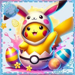 May include: A yellow Pikachu wearing a white bunny costume with pink ears, sitting inside a cracked egg with a blue and white Poké Ball design. The background is a light blue with pink and blue paint splatters and yellow flowers.