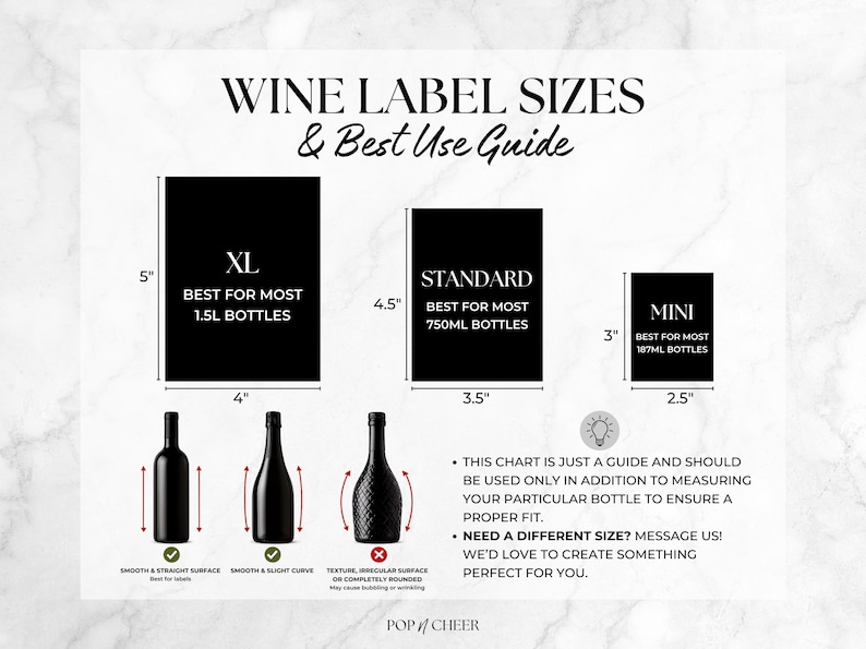 May include: A wine label size guide featuring three black rectangles labelled XL, STANDARD, and MINI with dimensions in inches. It includes illustrations of wine bottles with smooth or textured surfaces and text instructions for measuring bottles.