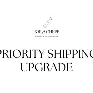 PRIORITY Shipping Upgrade - For adding to EXISTING order