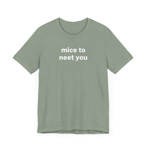 Mice to Neet You Shirt: Funny Retro Typo Humor Tee - Etsy