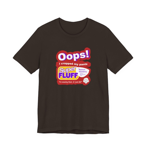 Oops I Crapped My Pants Short Sleeve Tee - Etsy