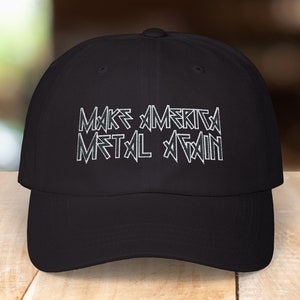 Make America Metal Again Dad Cap - Heavy Metal Baseball Hat