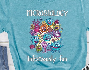 Microbiology Shirt, Microbe Lover, Scientist shirt, Biology Student, Biology Teacher, College Shirt, Science Shirt, Virus Lover