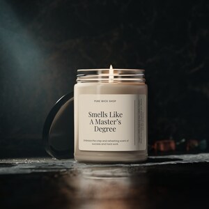 Smells Like A Master's Degree Scented Candle 9oz Soy Wax Candle Cotton Wick Graduation Gift ideas