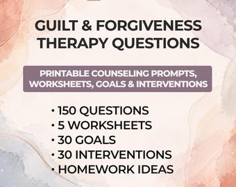 Guilt Forgiveness Therapy Questions Counseling Prompts Printable Worksheets Self Forgiveness Goals Interventions Client Homework PDF