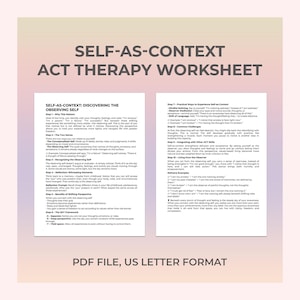 La feuille de travail sur soi en tant que contexte favorise l'observation de la conscience de soi, ce qui réduit l'auto-jugement grâce au cadre ACT et aux changements de mentalité identitaire