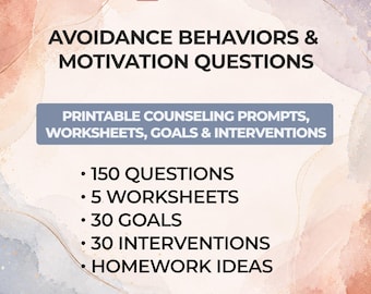 Puede incluir: Un documento PDF de 21 páginas titulado Avoidance Behaviors & Motivation Questions. Incluye indicaciones de asesoramiento imprimibles, hojas de trabajo, objetivos e intervenciones, enumerando 150 preguntas, 5 hojas de trabajo, 30 objetivos, 30 intervenciones e ideas para tareas.