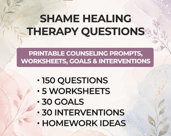 Shame Healing Therapy Questions 150 Counseling Prompts 5 Printable Worksheets Therapist Interventions Goals Client Homework PDF Workbook