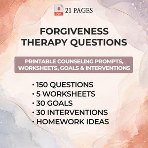 Op de afbeelding: Een 21-pagina tellend PDF-document getiteld Forgiveness Therapy Questions, met printbare counseling-prompts, werkbladen, doelen en interventies. De tekst vermeldt 150 vragen, 5 werkbladen, 30 doelen, 30 interventies en ideeën voor huiswerk.