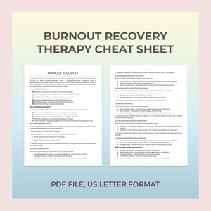 May include: A printable PDF document titled "Burnout Recovery Therapy Cheat Sheet" on a light pink background. The document contains text about burnout recovery, common signs, and how to recover. The bottom of the document reads "PDF FILE, US LETTER FORMAT."