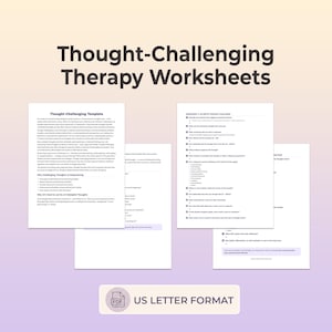 May include: A set of white therapy worksheets titled Thought-Challenging Therapy Worksheets in bold dark text. The documents include a Thought-Challenging Template and an In-Depth Thought Challenge with lists and questions. A PDF US Letter Format label is visible.
