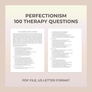 Peut inclure: Document PDF intitulé "PERFECTIONISME 100 QUESTIONS DE THÉRAPIE" avec du texte sur la lutte contre le perfectionnisme. Le document est au format US Letter et comprend des sections sur l'exploration des schémas perfectionnistes.